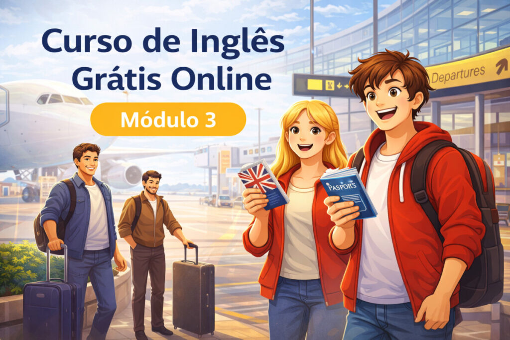 Curso de Inglês Online Grátis - Módulo 3